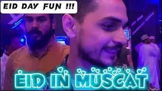 Eid Mubarak | Eid in Muscat Oman | Oman Vlogs | Overseas Punjabi | Eid in Oman 2023 | Eid Al Azha |