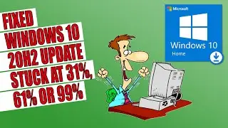 ИСПРАВЛЕНО Невозможно обновить Windows 10 20H2 &mdash; обновление зависает на 31%, 61% или 99% | Решение