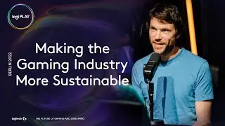 Logi PLAY 2022 | Making the Gaming Industry More Sustainable