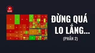 Đừng qu&aacute; lo lắng (phần 2) | livestream 25/08/2025
