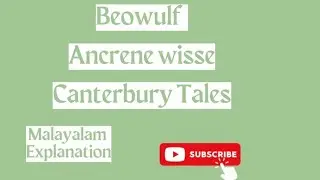 Beowulf | Ancrene Wisse | Canterbury Tales | Malayalam Explanation | Medieval English | 3 rd SEM