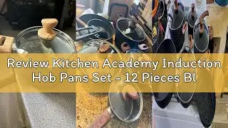 Review Kitchen Academy Induction Hob Pans Set - 12 Pieces Black Granite Kitchen Cookware Set，Pots an