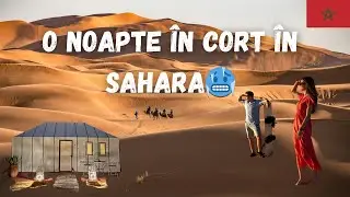 Am dormit &icirc;n cort o noapte &icirc;n Sahara! | A fost o idee bună?