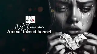 NK Divine Amour Inconditionnel | Mes Remix