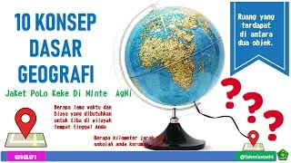 CEPAT MENGHAFAL DAN MEMAHAMI 10 KONSEP DASAR GEOGRAFI #geography #education #kurikulummerdeka
