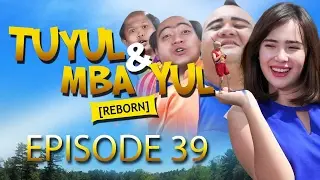 Tuyul dan Mbak Yul Reborn Eoisode 39 