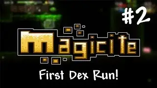 Very First Dex Run! | Magicite