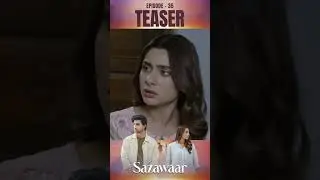 Sazawaar Episode 35 | Teaser | #khaqanshahnawaz | #alishbakhan | #shorts