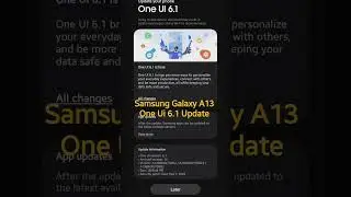Galaxy A13 One Ui 6.1 Update Available #shortsvideo #galaxyA13 Oneui6.1 #tech #tech