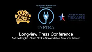 East Texas EV Road Trip Press Conference *Andrew Higgins - TxETRA*