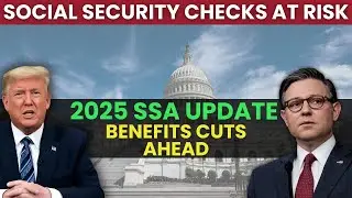 Trump's New Social Security Rules For 2025 | Social Security Cuts Coming?