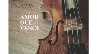 HARPA CRISTĀ - AMOR QUE VENCE