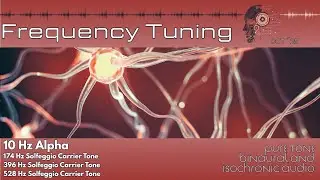10 Hz Alpha | Binaural & Isochronic Audio Entrainment | Hemi Sync | Frequency Tuning