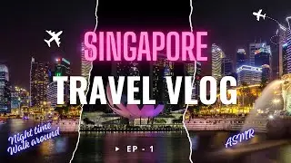 A Night Walk in Singapore | Spectra Light & Water Show | Pt.1