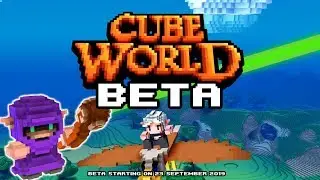 CUBE WORLD BETA ON STEAM & MAJOR CHANGES COMING