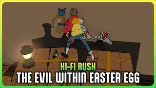 Hi-Fi RUSH - The Evil Within Easter Egg