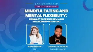 Using ACT to Transform Your Relationship with Food Interview w/Corby Ryan Jackson, LCPC