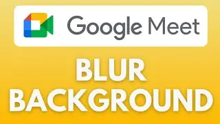 How To Blur Background in Google Meet | Enable blur | Google Meet Tutorial