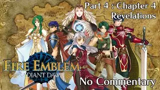 Fire Emblem: Radiant Dawn: Part 4: Chapter 4 - Revelations : No Commentary