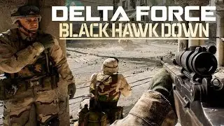 DELTA FORCE BLACK HAWK DOWN 2025 | FULL GAMEPLAY WALKTHROUGH BASED ON MOVIE 2001 BLACK HAWK DOWN