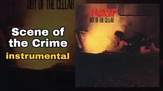 Ratt - Scene of the Crime (Instrumental)