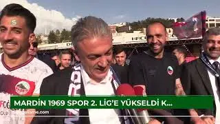 Mardin 1969 Spor 2. Lig'e y&uuml;kseldi, kentte kutlamalar yapıldı