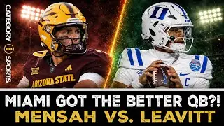 Sam Leavitt vs Darian Mensah — Did Miami End Up With the BETTER QB?