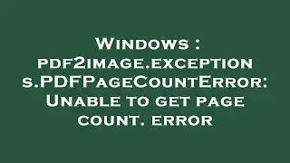 Windows : pdf2image.exceptions.PDFPageCountError: Unable to get page count. error