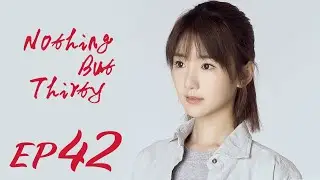 ENG SUB【Nothing But Thirty 三十而已】EP42 | Starring: Jiang Shu Ying, Tong Yao, Mao Xiao Tong