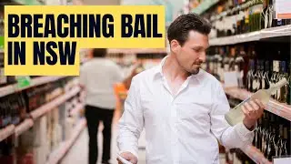 What Happens if I Breach Bail in New South Wales?