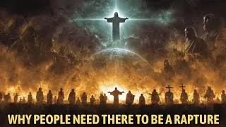 Why People NEED There to Be a Rapture – What It Reveals About Our Faith | Prophecy Revealed