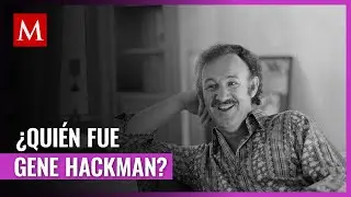 Gene Hackman: Estrella de Hollywood, galardonado por 'The French Connection' y más