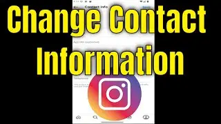 How To Change Contact Information On Instagram [Guide]