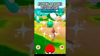 Aspiring Dragons Research Day#pokemongo#timedresearch#pokemongoevent#pokemongoshorts#shorts