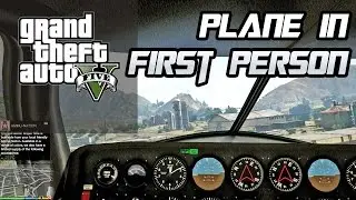 Grand theft auto V - Plane driving in FIRST PERSON [PC Gameplay]