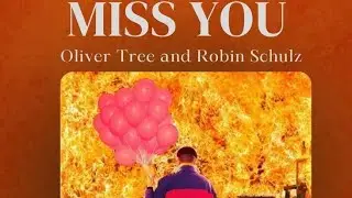 Miss You - Oliver Tree & Robin Schulz lyrics ( @lullisongs )