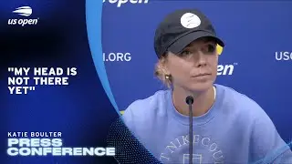Katie Boulter Press Conference | 2025 US Open Round 1