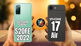 Samsung Galaxy S20 FE 2022 VS iPhone 17 Air