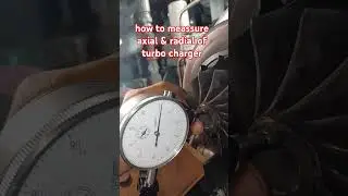 how to meassure axial and radial of turbo charger