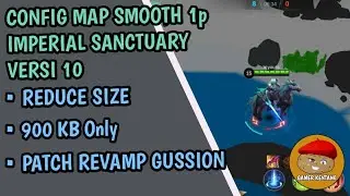 Config Map Smooth 1p Mobile Legends - Imperial Sanctuary