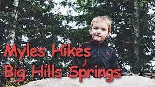 Myles Hikes Big Hill Springs Provincial Park