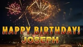 Happy Birthday Joseph ! You are awesome!
