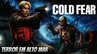 COLD FEAR - a hist&oacute;ria narrada em 8 minutos!