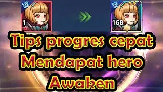 Tips cepat mendapat hero  awaken untuk pemula -  50 hari  menuju awaken - Mobile legends adventure