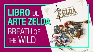 Libro Zelda Breath of the wild: Creando a un héroe