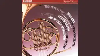 Mozart: Horn Concerto No.1 in D, K.386b (K.412 & 514) : 1. (Allegro) K.412