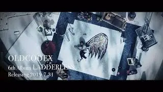 OLDCODEX 6th Album 「LADDERLESS」30 sec. SPOT