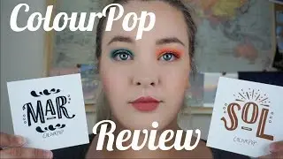 ColourPop Sol + Mar | First Impression & Tutorial