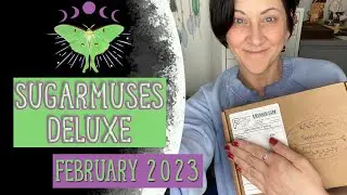 Sugarmuses Deluxe February 2023 Unboxing | Goddess Energy