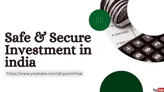 Safe & Secure Investment in india
